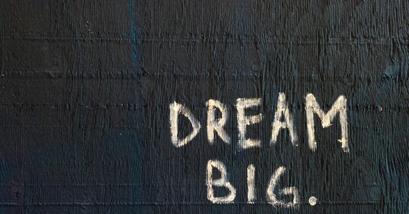 Dream Big on wall