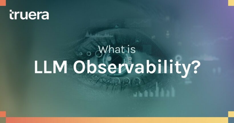truera What is LLm Observability Featured image 1200x630 v1